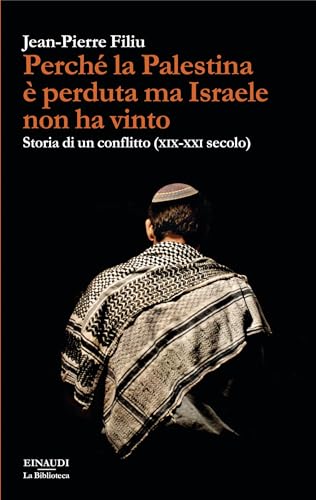 Perché la Palestina è perduta ma Israele non ha vinto:... - Livres & eBooks Amazon Allemagne à 6.99€