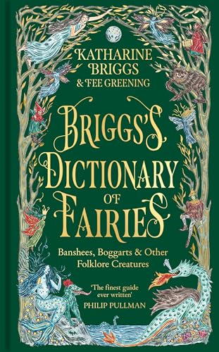 Briggs's Dictionary of Fairies: Banshees, Boggarts and... - Amazon Royaume-Uni à 0.99€