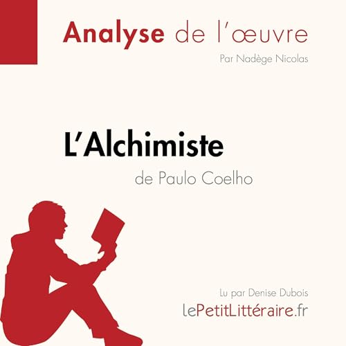 L'Alchimiste de Paulo Coelho: Analyse complète et résumé... - Amazon France à 7.00€