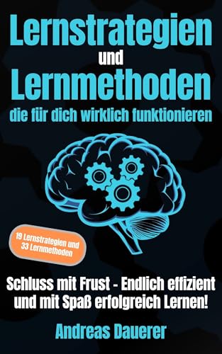 Lernstrategien und Lernmethoden die für dich wirklich... - Livres & eBooks Amazon Allemagne à 2.99€