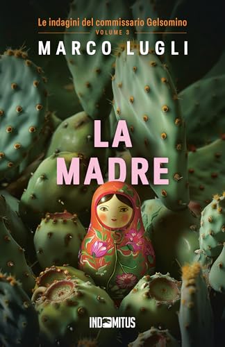 La madre (Le indagini del commissario Gelsomino Vol. 3) - Livres & eBooks en promo à 1.99€