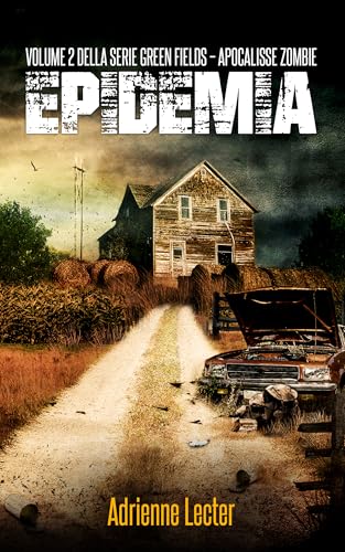 Epidemia – Volume 2 della serie Green Fields – Apocalisse... - Livres & eBooks Amazon Italie à 2.50€