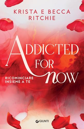 Addicted for now. Ricominciare insieme a te - Bon plan à 2.99€