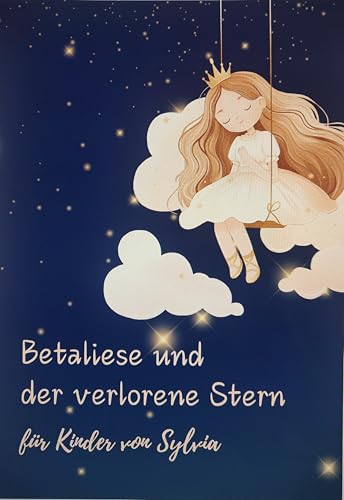Betaliese und der verlorene Stern: für Kinder von Sylvia... - Jouets & Jeux Amazon Royaume-Uni à 3.94€
