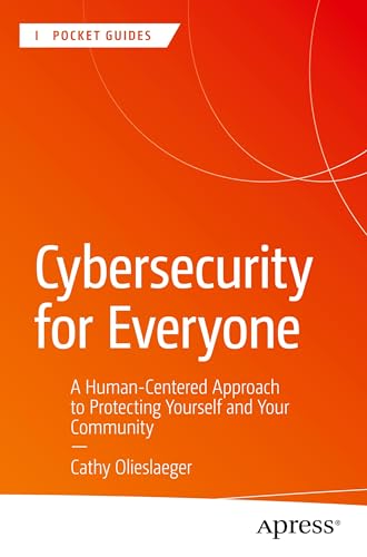 Cybersecurity for Everyone: A Human-Centered Approach to... - Bon plan à 4.05€