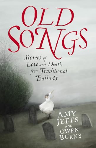Old Songs: Stories of Love and Death from Traditional... - Nouvelle promo Amazon à 5.99€