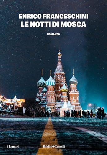 LE NOTTI DI MOSCA - Livres & eBooks Amazon Italie à 2.99€