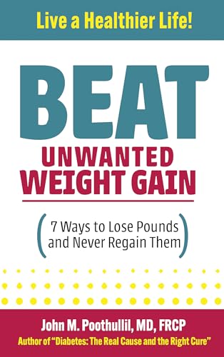 Beat Unwanted Weight Gain (English Edition) - Bon plan à 1.82€