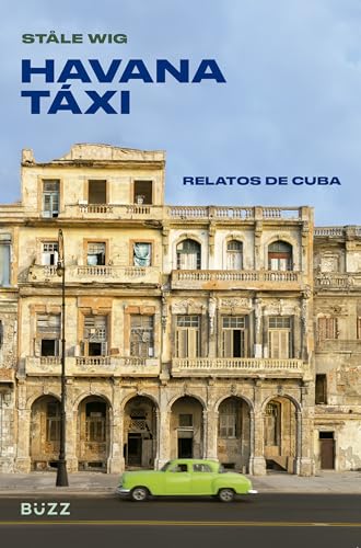 Havana táxi: Relatos de Cuba (Portuguese Edition) - Livres & eBooks Amazon Italie à 3.49€