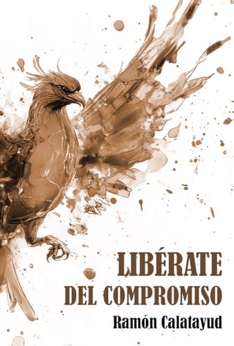 Libérate del compromiso (Libérate de... nº 10) (Spanish... - Maison & Cuisine en promo à 2.99€