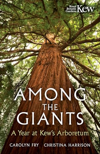 Among the Giants: A Year at Kew's Arboretum (Royal Botanic... - Jardin & Extérieur Amazon Royaume-Uni à 2.99€
