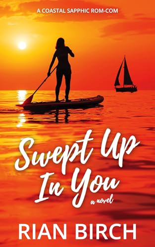 Swept Up In You: A Coastal Sapphic Rom-Com (Tradie Lady... - Livres & eBooks Amazon Royaume-Uni à 1.99€