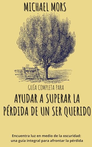 Guia completa para Ayudar a Superar la Perdida de un Ser... - Maison & Cuisine Amazon Allemagne à 2.69€