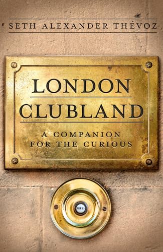 London Clubland: A Companion for the Curious (English... - Maison & Cuisine Amazon Espagne à 3.99€