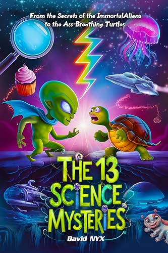 The 13 Science Mysteries: From the Secrets of the Immortal... - Bon plan à 0.77€