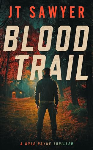 Blood Trail (Kyle Payne Thrillers Book 2) - Livres & eBooks Amazon Royaume-Uni à 0.99€