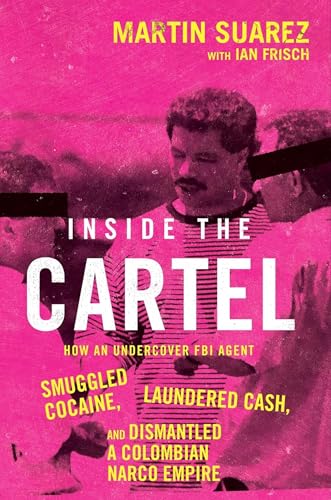 Inside the Cartel: How an Undercover FBI Agent Smuggled... - Auto & Moto Amazon Royaume-Uni à 0.99€