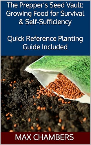 The Prepper’s Seed Vault: Growing Food for Survival &... - Deal du jour à 0.77€