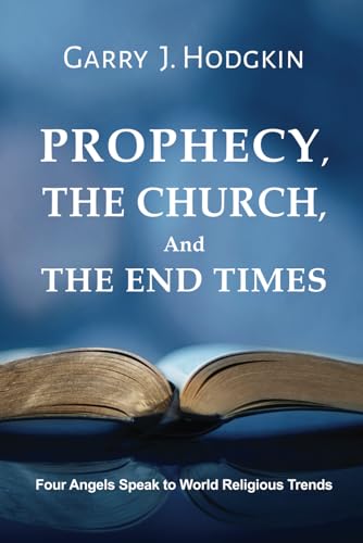 Prophecy, the Church and the End Times: Four Angels Speak... - Deal du jour à 7.32€