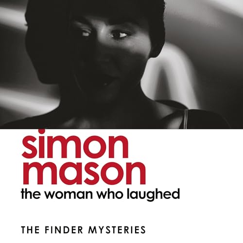 The Woman Who Laughed: Finder Mysteries, Book 3 - Livres & eBooks Amazon Royaume-Uni à 3.99€