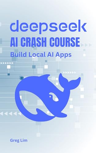 DeepSeek AI Crash Course: Build Local AI Apps - Amazon Royaume-Uni à 1.49€
