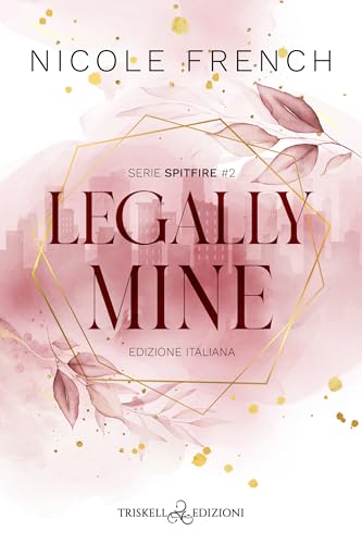 Legally Mine: Edizione italiana (Spitfire Vol. 2) (Italian... - Books & eBooks Amazon UK à 1.99€