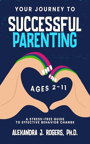Your Journey to Successful Parenting: Ages 2-11 A... - Bon plan à 0.99€