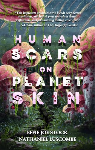 Human Scars on Planet Skin: A Science Fantasy Horror Novel... - Livres & eBooks Amazon Allemagne à 0.89€
