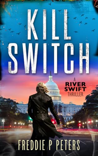KILL SWITCH (A RIVER SWIFT THRILLER Book 1) en promo sur Amazon