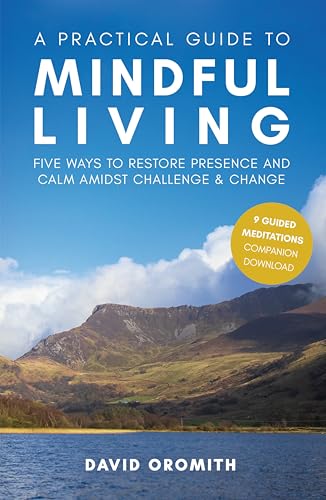 A Practical Guide to Mindful Living: Five Ways to Restore... - Amazon Royaume-Uni à 2.99€