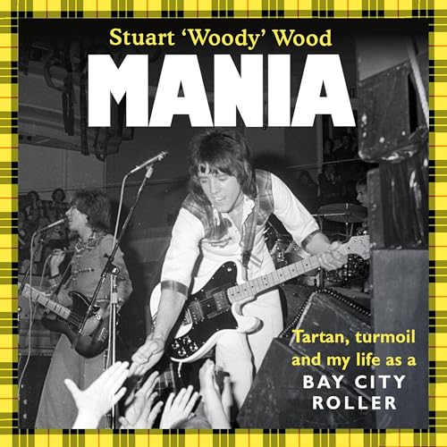 Mania: Tartan, Turmoil and My Life as a Bay City Roller - Auto & Moto en promo à 12.85€