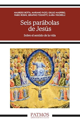 Seis parábolas de Jesús: Sobre el sentido de la vida... - Amazon Italie à 1.99€