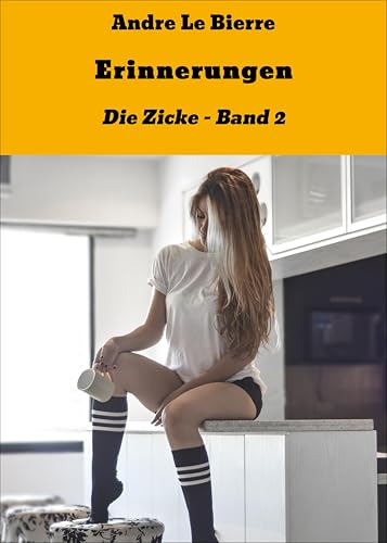 Erinnerungen: Die Zicke - Band 2 - Amazon Allemagne à 0.99€