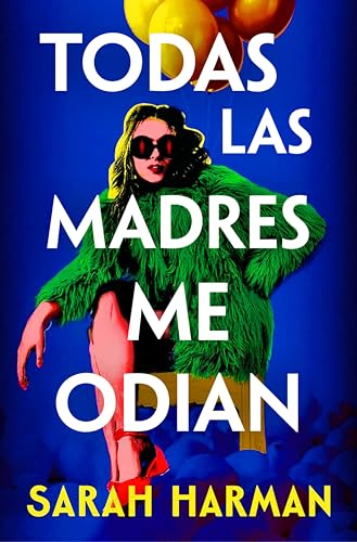 Todas las madres me odian - Vente Flash Amazon -70%