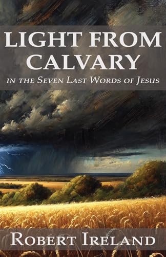 Light from Calvary in the Seven Last Words of Jesus... - Bon plan à 1.06€