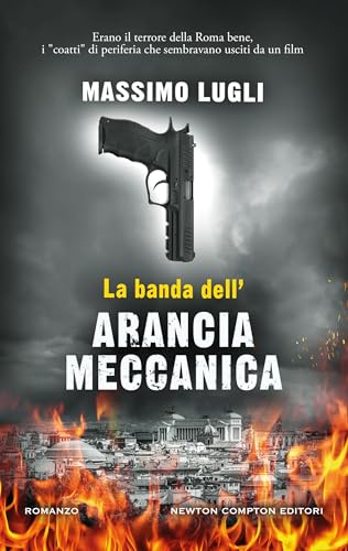 La banda dell'Arancia Meccanica (Italian Edition) - Amazon Allemagne à 1.99€