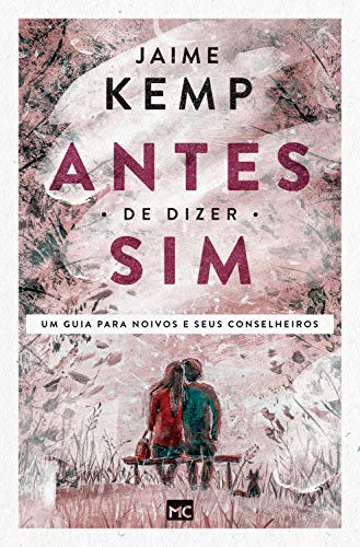 Antes de dizer sim: Um guia para noivos e seus conselheiros... - Bon plan à 1.49€