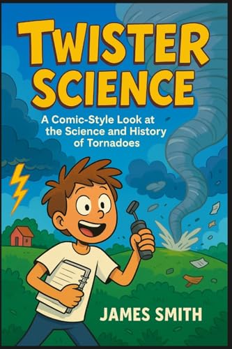 Twister Science: A Comic-Style Look At the Science and... - Bricolage & Outils Amazon Espagne à 6.46€