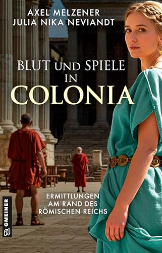 Blut und Spiele in Colonia: Ermittlungen am Rand des... - Livres & eBooks Amazon Allemagne à 4.99€