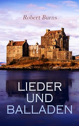 Lieder und Balladen: Klassiker der schottischen Literatur - Livres & eBooks Amazon Allemagne à 0.99€