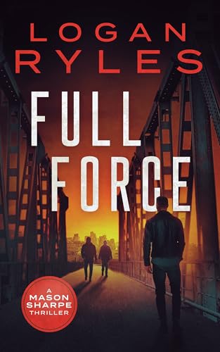 Full Force (Mason Sharpe Thrillers Book 10) en promo sur Amazon