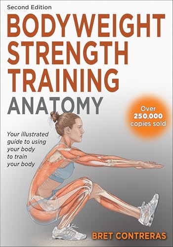 Bodyweight Strength Training Anatomy (English Edition) - Deal du jour à 2.76€