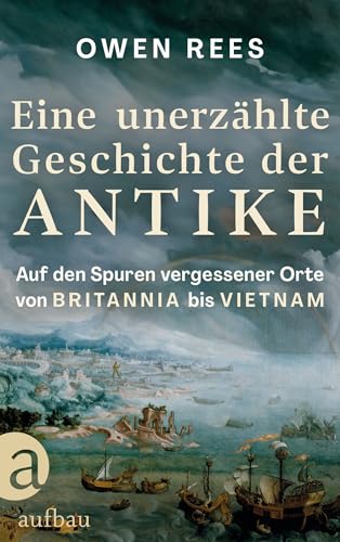 Eine unerzählte Geschichte der Antike: Auf den Spuren... - Bon plan à 4.99€