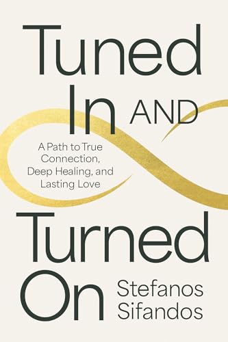 Tuned In and Turned On: A Path to True Connection, Deep... - Amazon Royaume-Uni à 2.26€