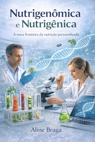 Nutrigenômica e Nutrigênica: A nova fronteira da nutrição... - Amazon Allemagne à 0.89€