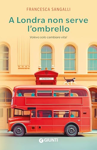 A Londra non serve l'ombrello: Volevo solo cambiare vita! - Bon plan à 2.99€