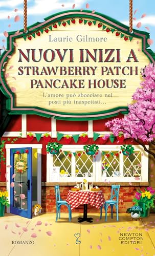 Nuovi inizi a Strawberry Patch Pancake House (Italian... - Amazon Allemagne à 1.99€