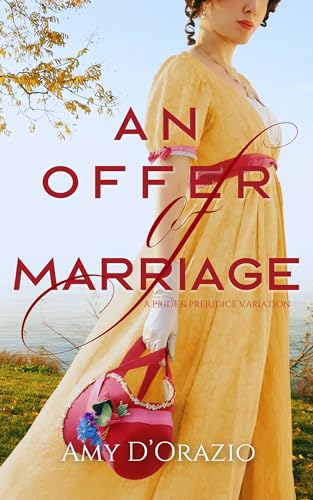 An Offer of Marriage: A Pride and Prejudice Variation (The... - Bon plan à 0.99€
