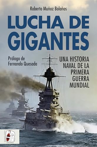 Lucha de gigantes: Una historia naval de la Primera Guerra... - Maison & Cuisine en promo à 3.49€
