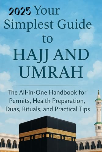 Your Simplest Guide to Hajj and Umrah: The All-in-One... - Maison & Cuisine Amazon Allemagne à 5.23€